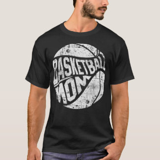 Basketball Mom Basketball Player Mother T-Shirt