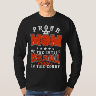 Basketball mom cutest Player Basketballer Sports w T-Shirt