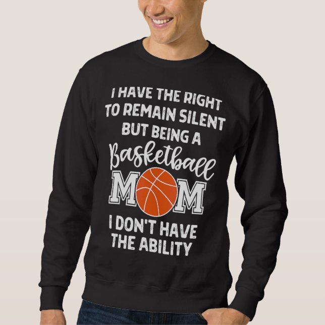 Basketball Mom  For Women  Loud Basketball Mom Sweatshirt (Front)