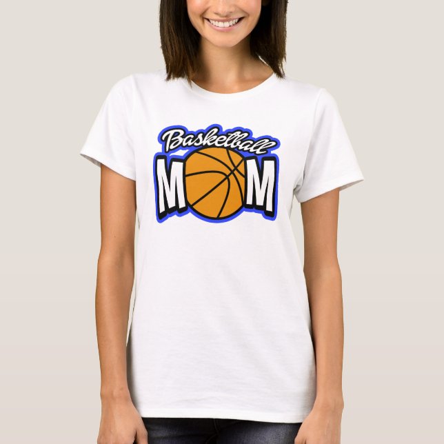 Basketball Mom Funny and Cute T-Shirt (Front)