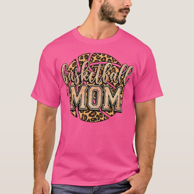 Basketball Mom Funny Leopard Basketball T-Shirt (Front)