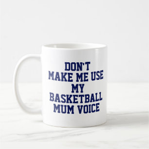 Basketball mom Gift Mug Funny Quote Slogan Coach