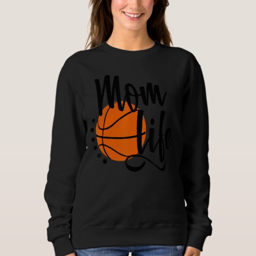 Basketball Mom Leopard  For Mothers Day Momlife 1 Sweatshirt
