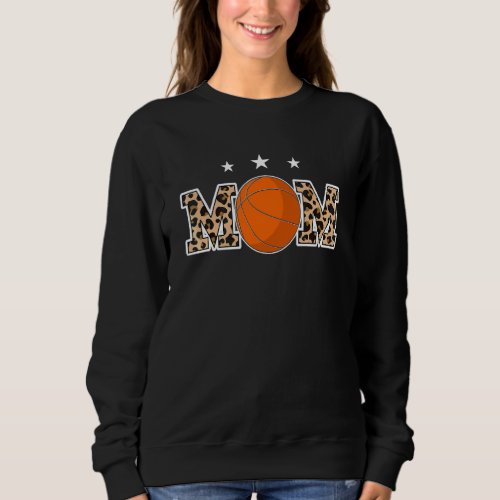 Basketball Mom Leopard Mothers Day For Mom Women Sweatshirt