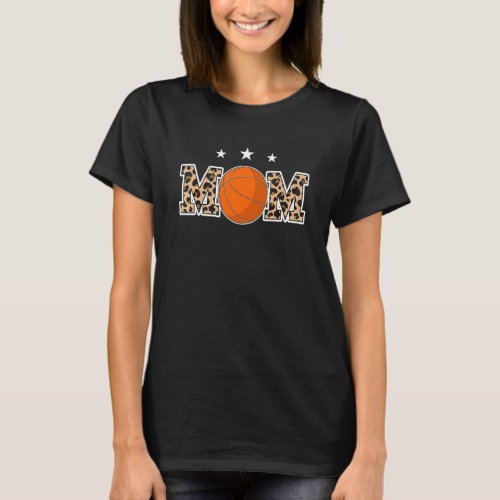 Basketball Mom Leopard Mothers Day For Mom Women T_Shirt