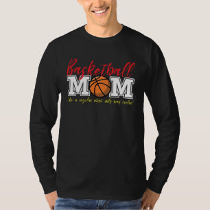 Basketball Mom Like a Regular Mom Only Cooler T-Shirt