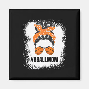 Basketball Mom Messy Bun Proud Mama Bball Basketba Magnet