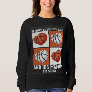 Basketball Mom Mothers Day Motherhood Basketball   Sweatshirt