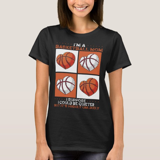 Basketball Mom Mothers Day Motherhood Basketball   T-Shirt (Front)