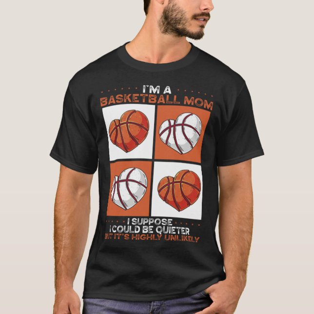 Basketball Mom Mothers Day Motherhood Basketball   T-Shirt (Front)