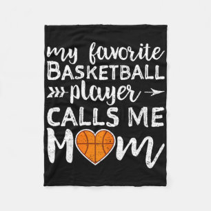 Basketball Mom My Favorite Basketball Player Calls Fleece Blanket