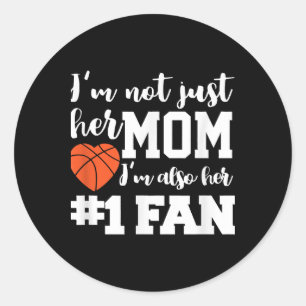Basketball Mom Number One Fan Basketball Mothers J Classic Round Sticker