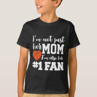 Basketball Mom Number One Fan Basketball Mothers J