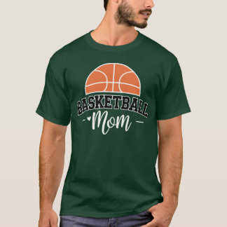 Basketball Mom Proud Sports Mom gift T-Shirt