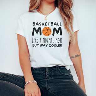 Basketball Mom Shirt – Funny Cool Sports Mom