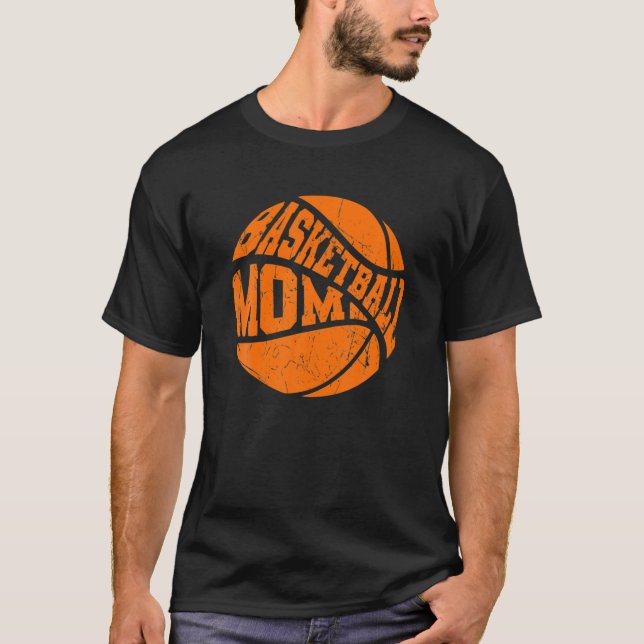 Basketball Mom Sport Design Happy Mothers Day T-Shirt (Front)