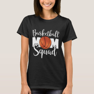 Basketball Mom Squad  T-Shirt
