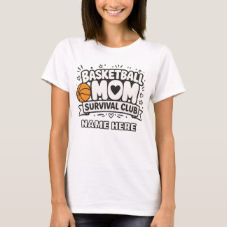 Basketball Mom Survival Club Custom T-Shirt