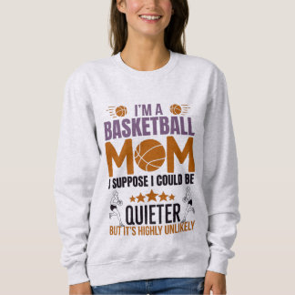 Basketball Mom T-Shirt Sweatshirt