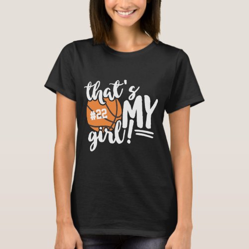 Basketball Mom Thats My Girl Add a Number T_Shirt