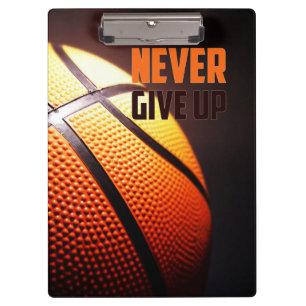 Basketball motivation - never give up by storeman clipboard