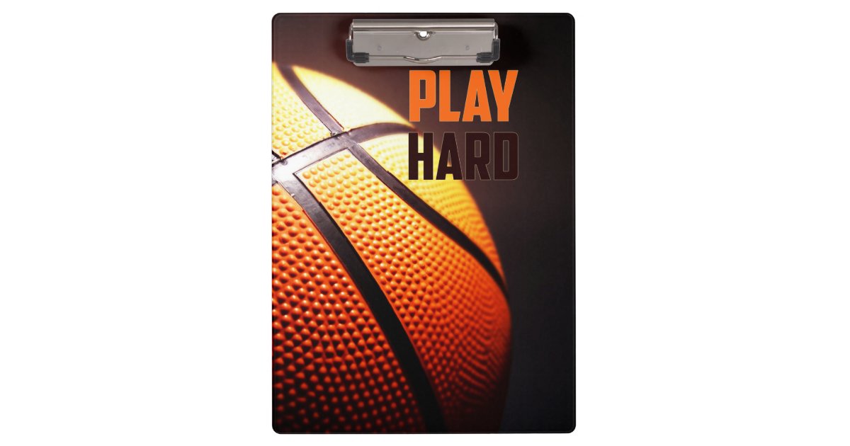 Basketball Motivation Play Hard By Storeman Clipboard Zazzle Com