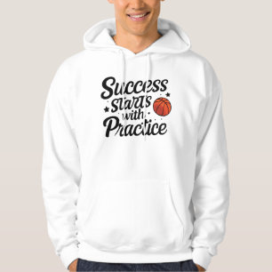 Basketball Motivation Success Practice Quote Hoodie