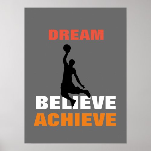 Basketball Motivational Dream Believe Achieve Poster