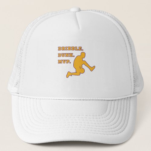 Basketball motivational quotes trucker hat