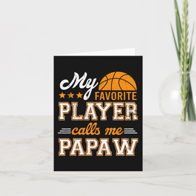 Basketball My Favorite Player Calls Me Papaw  Card (Front)