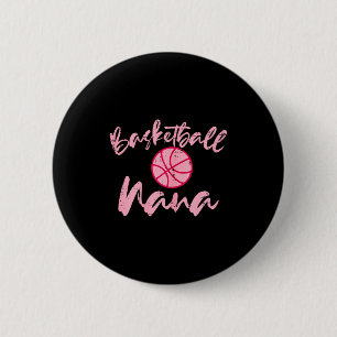 Basketball nana cute mom grandmother sports grandm button