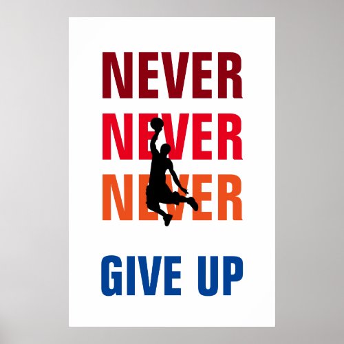 Basketball Never Give Up Red Yellow Success Print