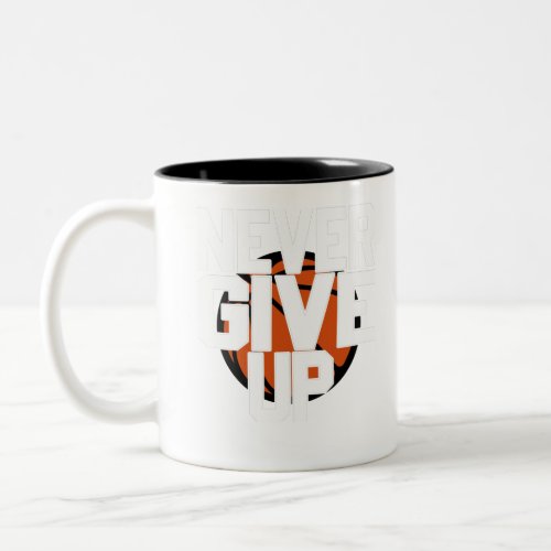 Basketball never give up Two_Tone coffee mug