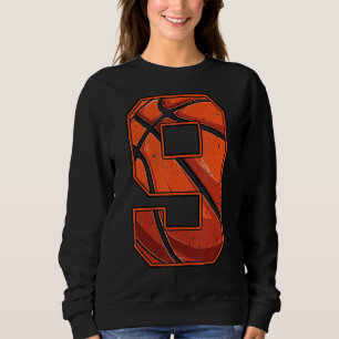 Basketball Ninth 9th Birthday Boy Girl Nine 9 Year Sweatshirt