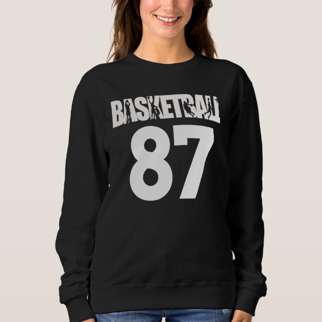 Basketball Number 87 My Favorite Basketball Player Sweatshirt (Front)