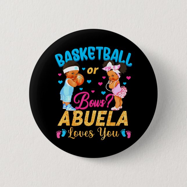 Basketball or Bows Abuela Loves You Gender Reveal Button (Front)