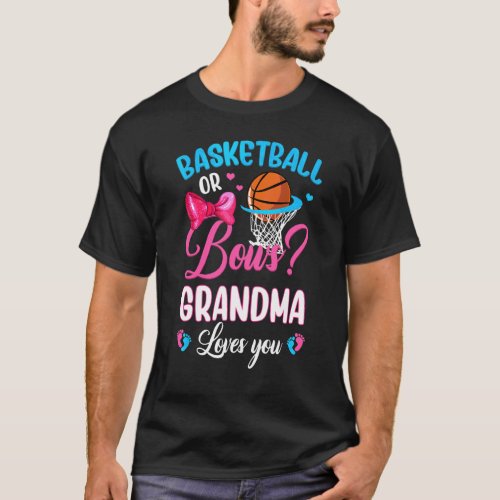 Basketball Or Bows Grandma Loves You Gender Reveal T_Shirt