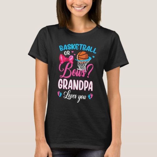 Basketball Or Bows Grandpa Loves You Gender Reveal T_Shirt