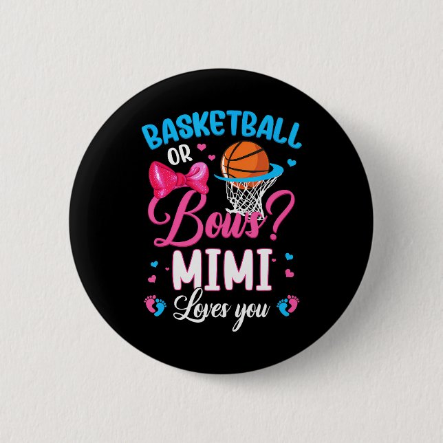 Basketball or Bows Mimi Loves You Gender Reveal Button (Front)
