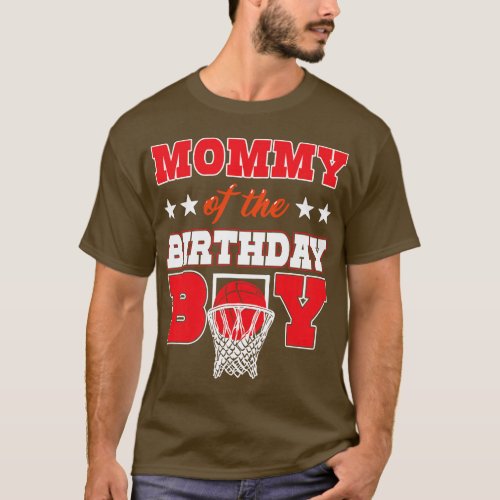 Basketball Party Mommy of the Birthday Boy Baller  T_Shirt