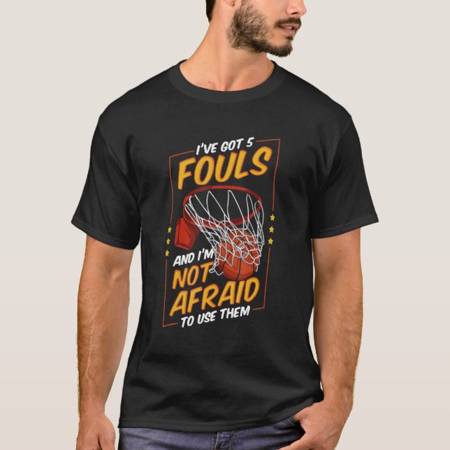 Basketball Player 5 Fouls Defense Fouling Out Hack T-Shirt (Front)