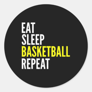 Basketball Player Fun Gift - Eat Sleep Basketball Classic Round Sticker