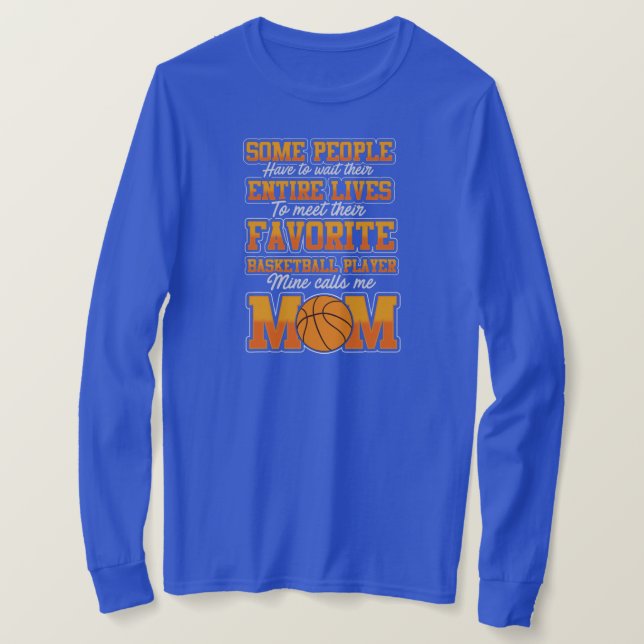 Basketball Player Mom Funny Saying Game Fan T-Shirt (Design Front)
