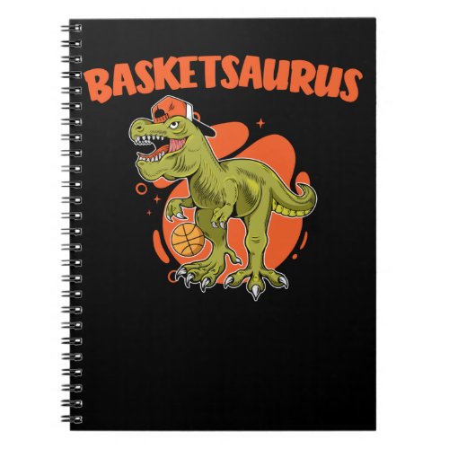 Basketball playing Trex Funny Dino Sport Notebook