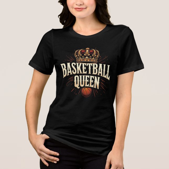 Basketball Queen Tri-Blend Shirt (Front)
