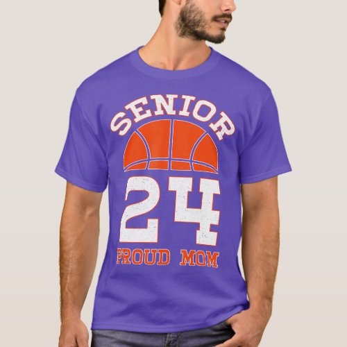 Basketball Senior Class Of 2024 Proud Mom Graduati T_Shirt