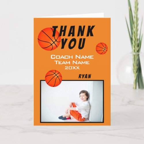 Basketball Sports Thank you Coach Card - Basketball thank you coach card with photo, thank you text, coach name, team name, year, your name and basketball balls. Inside the card are basketball balls. Photo thank you card - add your photo into the template. Personalize the card with names and your text. 
Great thank you card for the basketball team coach!