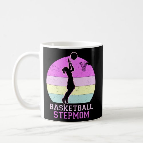 Basketball Stepmom MotherS Day Coffee Mug