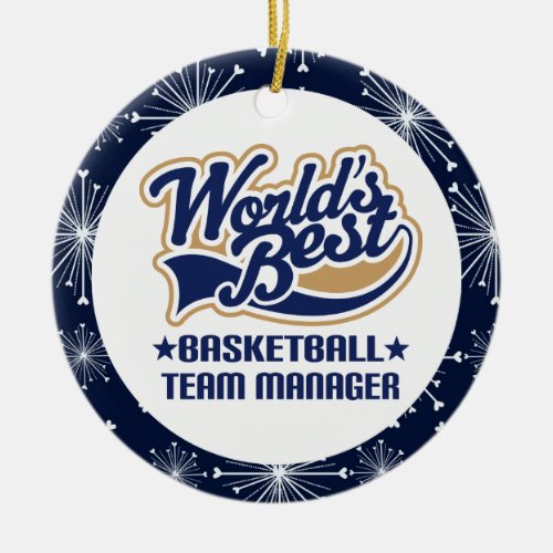 Basketball Team Manager Ceramic Ornament