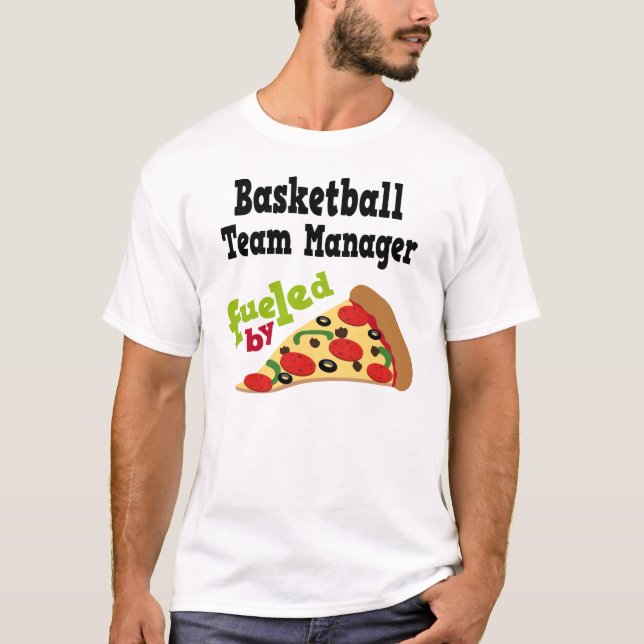 Basketball Team Manager (Funny) Pizza T Shirt (Front)